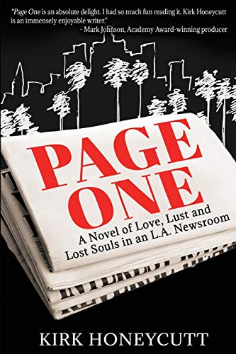 Stock image for Page One: A Novel of Love, Lust and Lost Souls in an L.A. Newsroom for sale by Book Alley