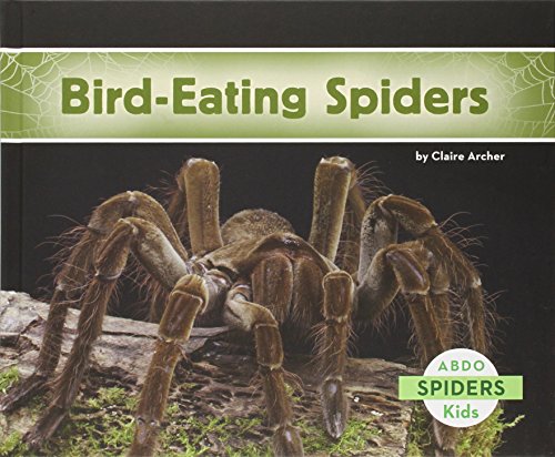 Imagen de archivo de Bird-Eating Spiders a la venta por Better World Books