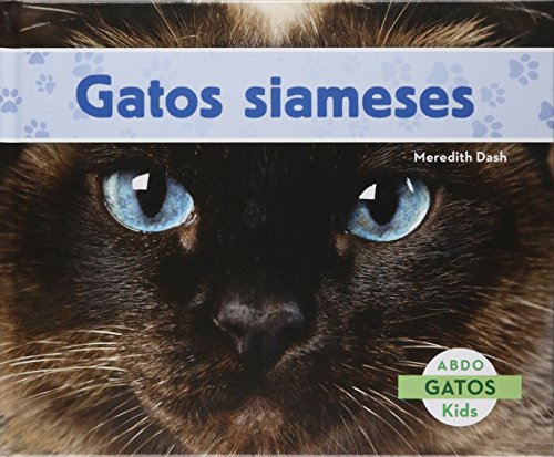 Beispielbild fr Gatos Siameses (Siamese Cats) (Spanish Version) (Gatos (Cats)) zum Verkauf von WorldofBooks
