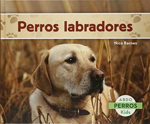 Imagen de archivo de Los Perros Labradores a la venta por Better World Books: West