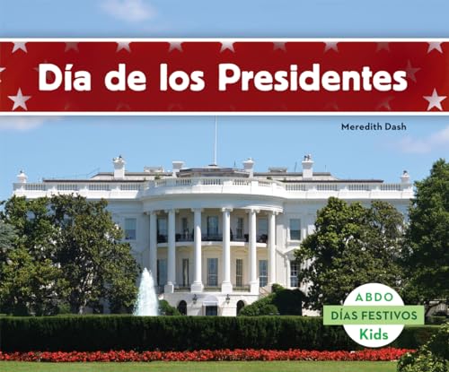 Beispielbild fr Dia de los Presidentes = Presidents' Day zum Verkauf von Buchpark