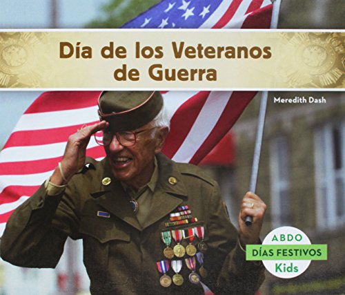 Stock image for Da de Los Veteranos de Guerra (Spanish Version) for sale by ThriftBooks-Dallas