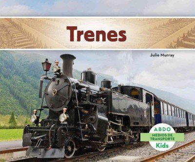 Beispielbild fr Trenes (Trains) (Spanish Version) zum Verkauf von ThriftBooks-Dallas