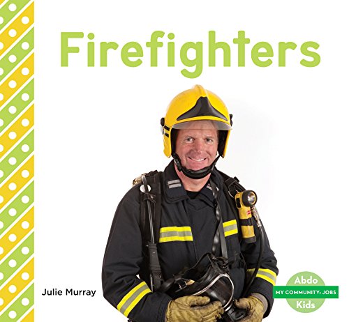 9781629709130: Firefighters (My Community: Jobs)