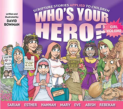 9781629720357: Who's Your Hero? For Girls! by David Bowman (2015-02-02)