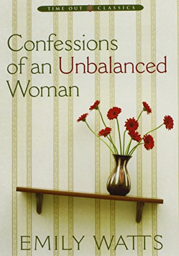 Imagen de archivo de Confessions of an Unbalanced Woman a la venta por ThriftBooks-Dallas