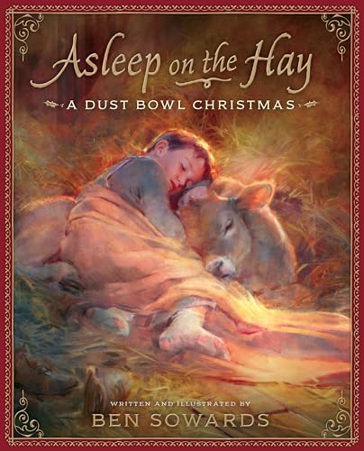 Beispielbild fr Asleep on the Hay: A Dust Bowl Christmas zum Verkauf von Jenson Books Inc