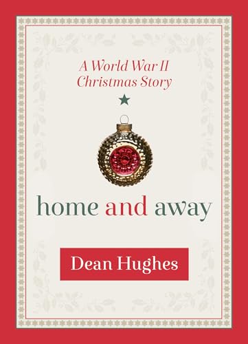 9781629720937: Home and Away: A World War II Christmas Story