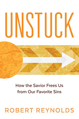 Stock image for Unstuck: How the Savior Frees Us from Our Favorite Sins for sale by SecondSale