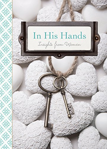 Stock image for In His Hands: Insights from Women for sale by Your Online Bookstore