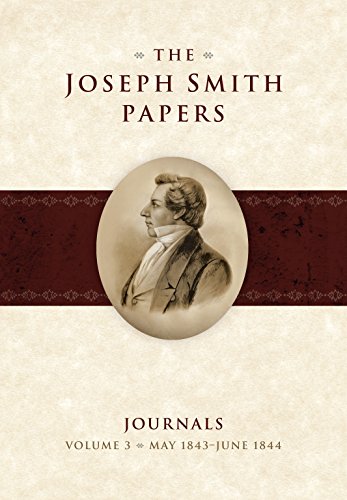 Stock image for The Joseph Smith Papers: Journals, Volume 3: May 1843-June 1844. for sale by Orrin Schwab Books