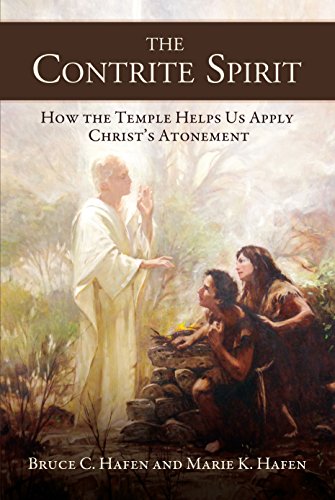 Stock image for The Contrite Spirit: How the Temple Helps Us Apply Christ's Atonement for sale by Jenson Books Inc