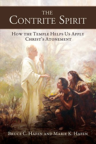 Stock image for The Contrite Spirit: How the Temple Helps Us Apply Christ's Atonement for sale by Dream Books Co.