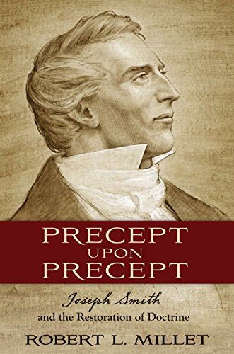 Stock image for Precept Upon Precept: Joseph Smith and the Restoration of Doctrine for sale by GF Books, Inc.