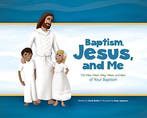 9781629722498: Baptism, Jesus, and Me: The Who, What, Why, When, and How of your Baptism