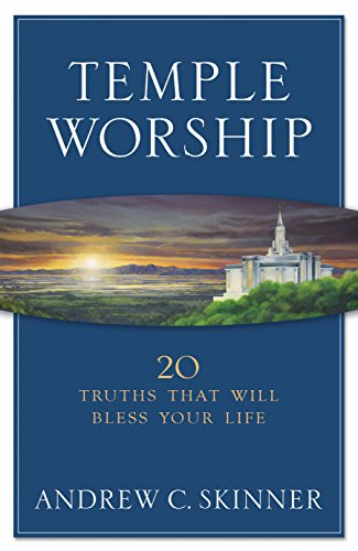 9781629723037: Temple Worship 20 Truths that Will Bless Your Life