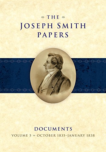 Imagen de archivo de The Joseph Smith Papers Documents, Volume 5, October 1835 - January 1838 a la venta por GoldBooks