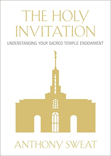 

The Holy Invitation: Understanding Your Sacred Temple Endowment