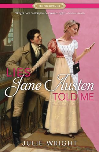 Stock image for Lies Jane Austen Told Me (Proper Romance Contemporary) for sale by SecondSale