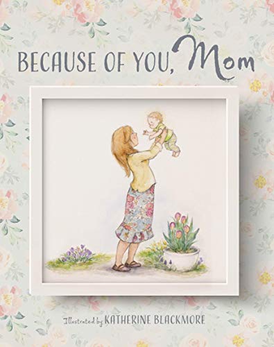 Imagen de archivo de Because of You, Mom a la venta por HPB-Emerald