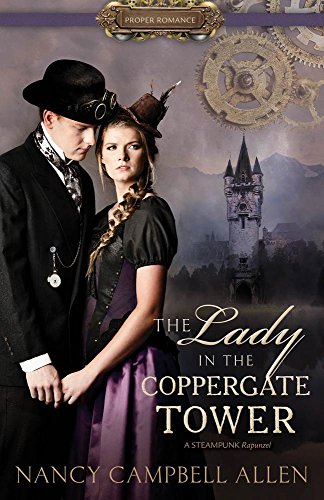 9781629725543: The Lady in the Coppergate Tower (Proper Romance)