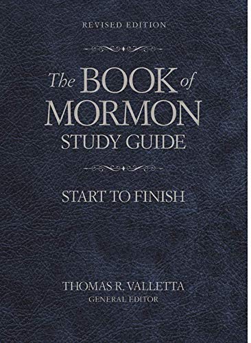 Beispielbild fr The Book of Mormon Study Guide: Start to Finish Revised Edition zum Verkauf von ZBK Books