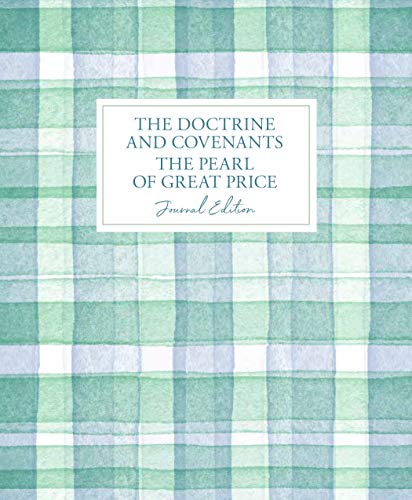 Stock image for The Doctrine and Covenants and Pearl of Great Price Journal Edition (plaid) for sale by Jenson Books Inc