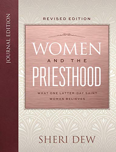 Stock image for Women and the Priesthood: What One Latter-day Saint Woman Believes [Gospel Classics Journal Edition] for sale by -OnTimeBooks-