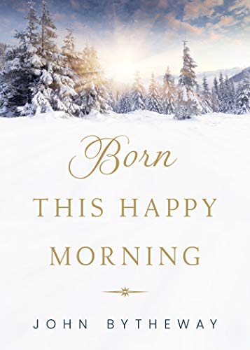 9781629728056: Born This Happy Morning