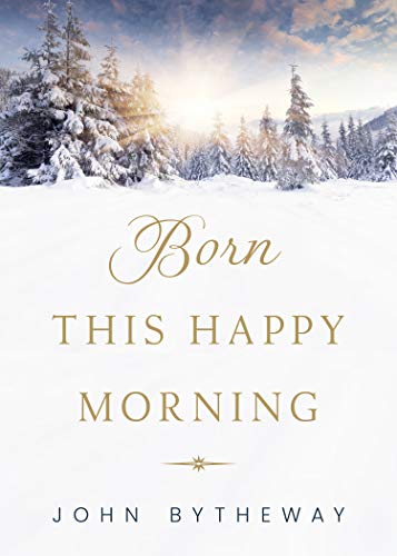 Stock image for Born This Happy Morning for sale by Gulf Coast Books