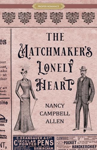 Stock image for The Matchmaker's Lonely Heart (Proper Romance Victorian Series) for sale by SecondSale