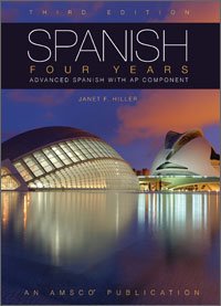 Imagen de archivo de Spanish Four Years: Advanced Spanish with AP Component a la venta por Better World Books