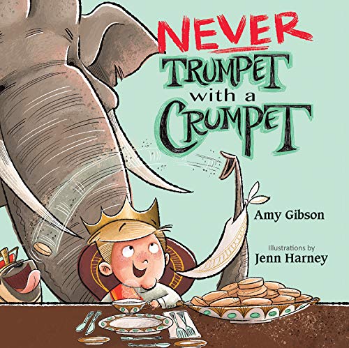Beispielbild fr Never Trumpet with a Crumpet zum Verkauf von Wonder Book
