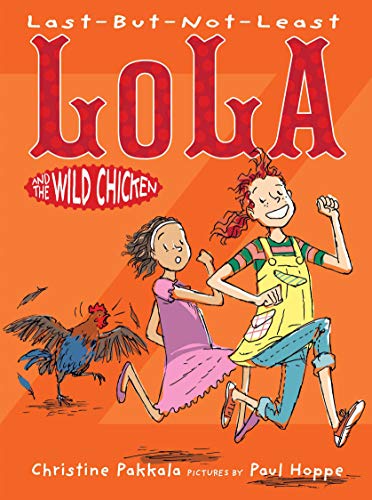 Beispielbild fr Last-But-Not-Least Lola and the Wild Chicken zum Verkauf von SecondSale