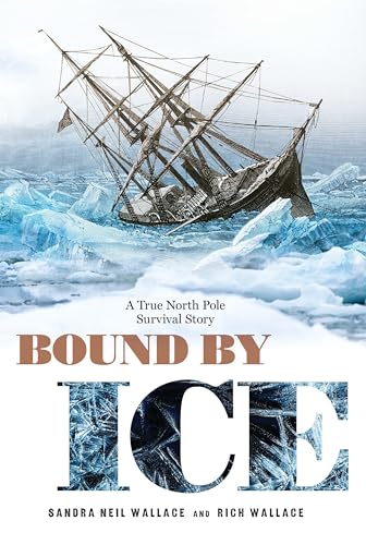 Beispielbild fr Bound by Ice : A True North Pole Survival Story zum Verkauf von Better World Books