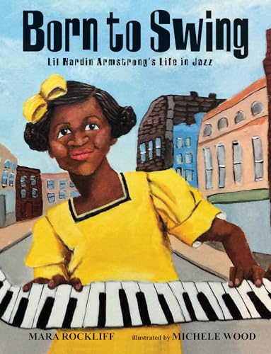 9781629795553: Born to Swing: Lil Hardin Armstrong's Life in Jazz
