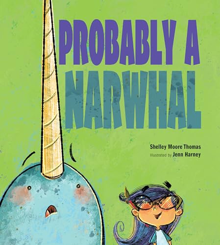 Stock image for Probably a Narwhal for sale by ThriftBooks-Atlanta