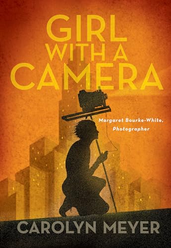 Beispielbild fr Girl with a Camera: Margaret Bourke-White, Photographer: A Novel zum Verkauf von SecondSale