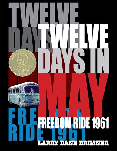 Stock image for Twelve Days in May : Freedom Ride 1961 for sale by Better World Books: West