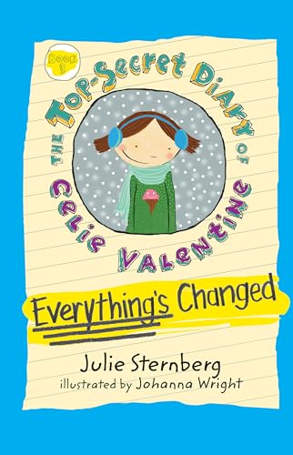 Beispielbild fr Everything's Changed (The Top-Secret Diary of Celie Valentine) zum Verkauf von SecondSale