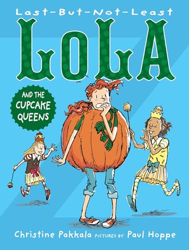 9781629796949: Last-But-Not-Least Lola and the Cupcake Queens