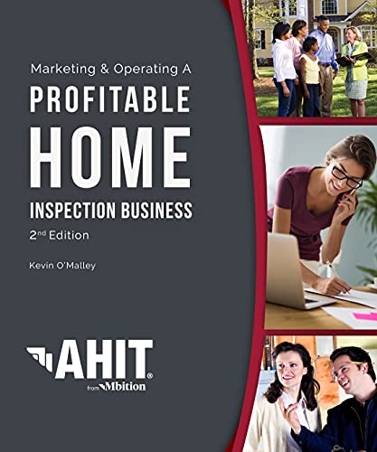 Stock image for Marketing & Operating a Profitable Home Inspection Business, 2nd Edition for sale by Orion Tech