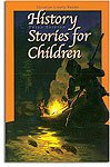 Stock image for History Stories for Children 3rd Ed for sale by HPB-Diamond