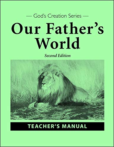 Stock image for Our Father's World, second edition, Teacher's Manual (Gods's Creation Series) for sale by RiLaoghaire