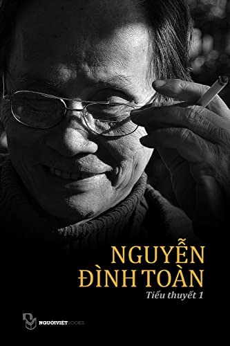 Stock image for Tieu Thuyet Nguyen Dinh Toan: Quyen 1 (Vietnamese Edition) for sale by Lucky's Textbooks