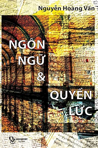 Stock image for Ngon Ngu Va Quyen Luc (Vietnamese Edition) for sale by Lucky's Textbooks