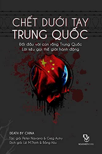 Stock image for Chet Duoi Tay Trung Quoc: Doi Dau Voi Conrong Trung Quoc - Loi Keu Goi the Gioi Hanh Dong (Vietnamese Edition) for sale by Books Unplugged