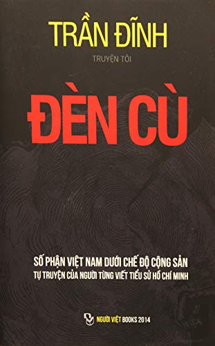 Beispielbild fr Den Cu: So Phan Viet Nam Duoi Che Do Cong San (Vietnamese Edition) zum Verkauf von Decluttr