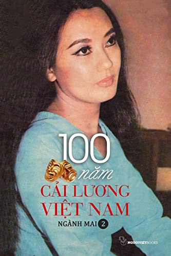 Stock image for 100 Nam Cai Luong Viet Nam - Quyen 2 (Vietnamese Edition) for sale by California Books