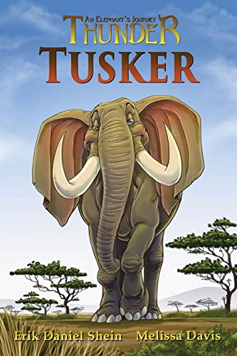 9781629897752: Tusker: 4 (Thunder: An Elephant's Journey)